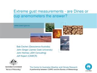 Extreme gust measurements - are Dines or cup anemometers the answer?