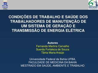 Autores Fernando Martins Carvalho Suerda Fortaleza de Souza Tânia Maria Araújo