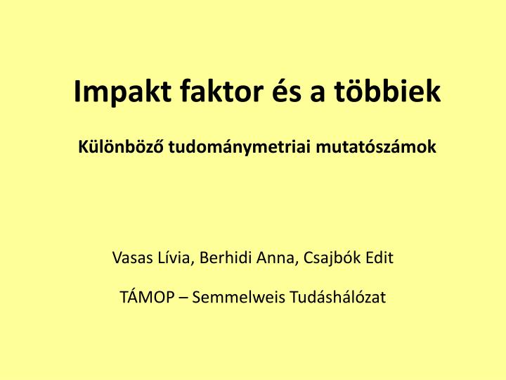 impakt faktor s a t bbiek k l nb z tudom nymetriai mutat sz mok