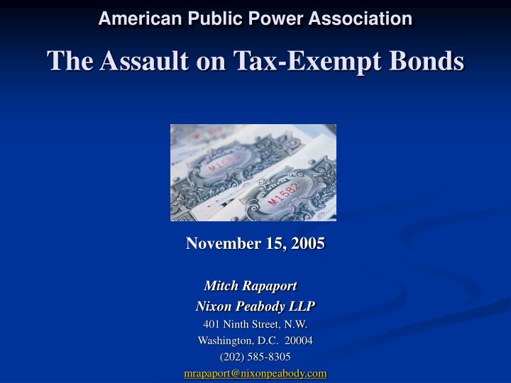 the assault on tax exempt bonds