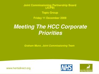 Joint Commissioning Partnership Board (JCPB) Topic Group Friday 11 December 2009