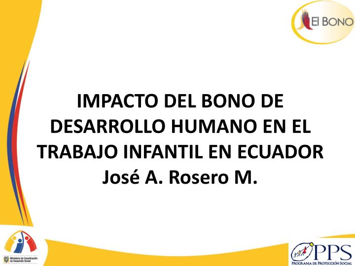 impacto del bono de desarrollo humano en el trabajo infantil en ecuador jos a rosero m