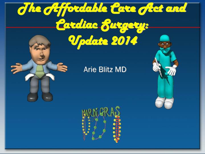 the affordable care act and cardiac surgery update 2014
