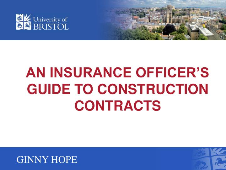 an insurance officer s guide to construction contracts