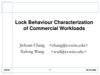 Lock Behaviour Characterization of Commercial Workloads