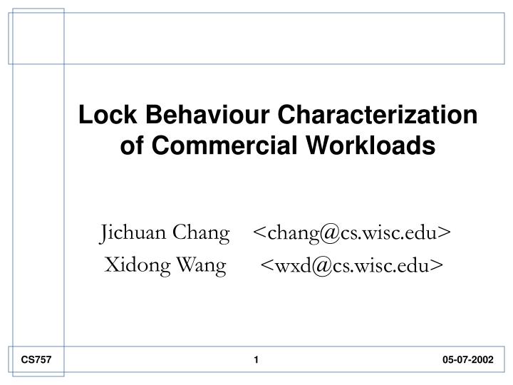 lock behaviour characterization of commercial workloads