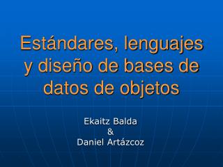 est ndares lenguajes y dise o de bases de datos de objetos