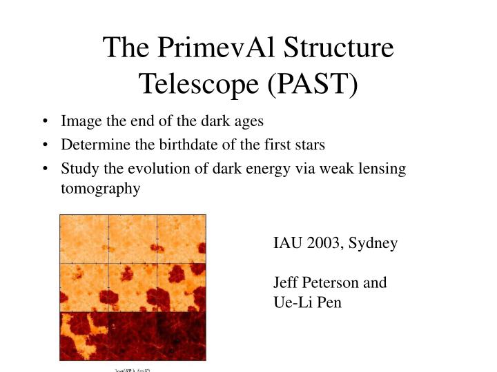 the primeval structure telescope past