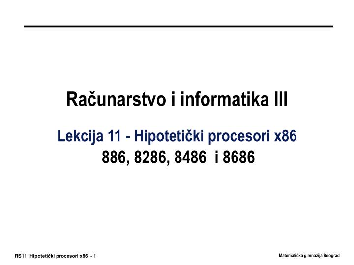 ra unarstvo i informatika iii lekcija 11 hipoteti ki procesori x86