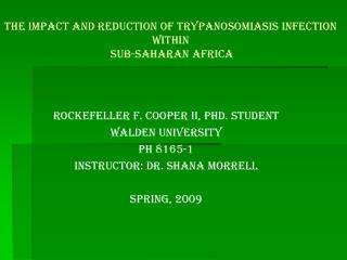 The Impact and Reduction of Trypanosomiasis Infection within Sub-Saharan Africa