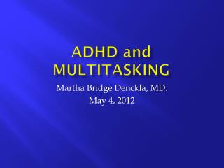 ADHD and multitasking