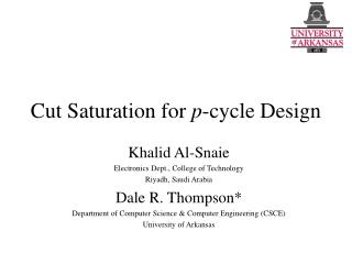 Cut Saturation for p -cycle Design
