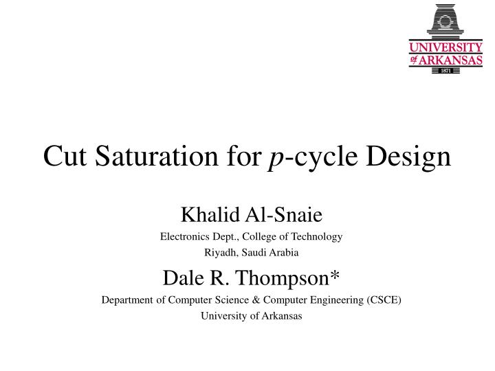 cut saturation for p cycle design