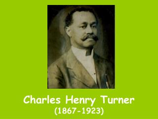 Charles Henry Turner (1867-1923)