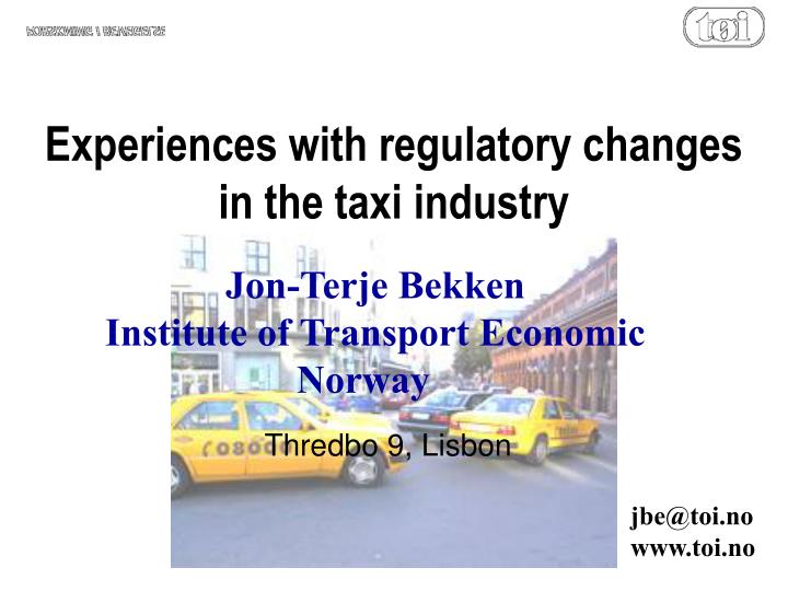 experiences with regulatory changes in the taxi industry