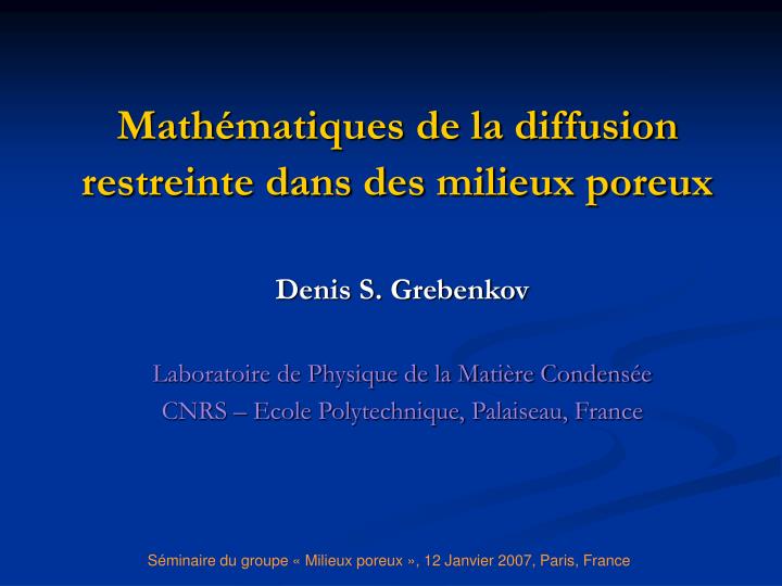 math matiques de la diffusion restreinte dans des milieux poreux