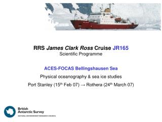RRS James Clark Ross Cruise JR165 Scientific Programme