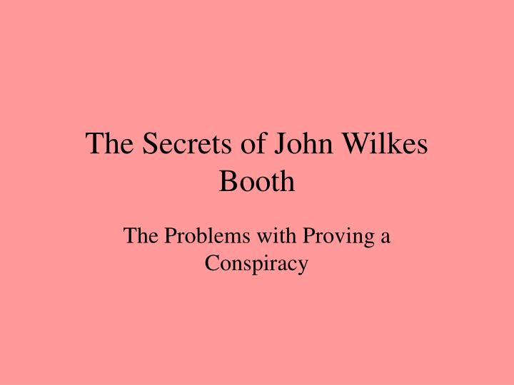 the secrets of john wilkes booth
