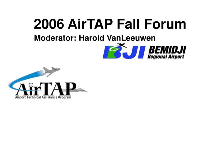 2006 airtap fall forum