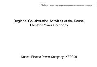 Regional Collaboration Activities of the Kansai Electric Power Company