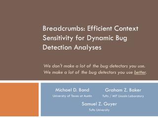Breadcrumbs: Efficient Context Sensitivity for Dynamic Bug Detection Analyses
