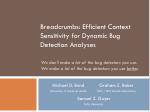 Comprehensive Context Sensitivity for Enhanced Bug Detection Analyses - slide 1