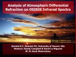 Analysis of Atmospheric Differential Refraction on OSIRIS Infrared Spectra - slide 1
