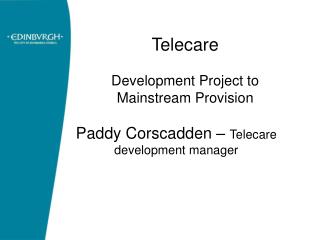 Telecare Development Project to Mainstream Provision