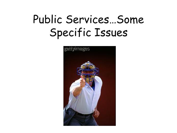 public services some specific issues