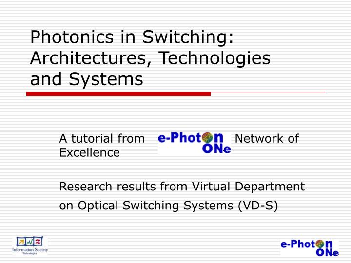photonics in switching architectures technologies and systems