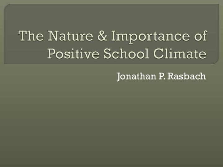 the nature importance of positive school climate
