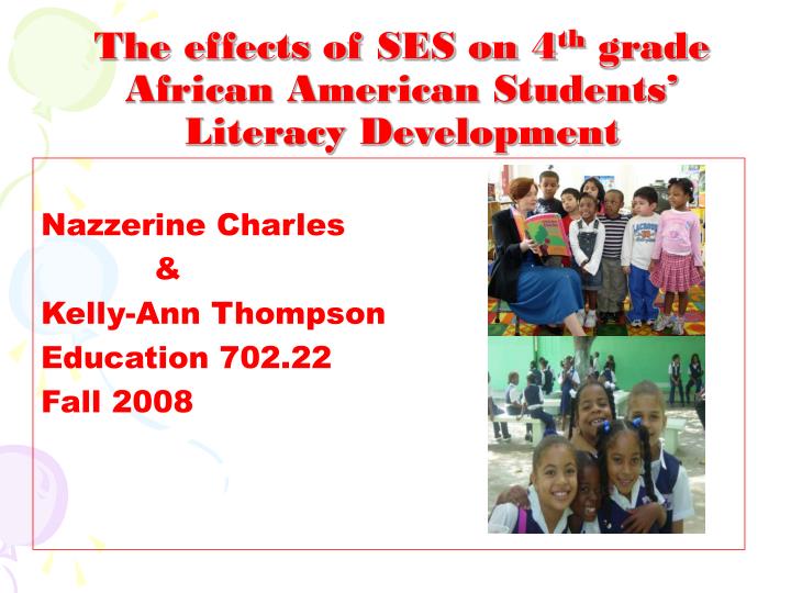 the effects of ses on 4 th grade african american students literacy development