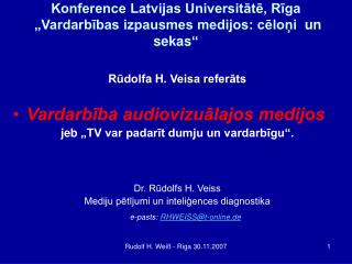 konference latvijas universit t r ga vardarb bas izpausmes medijos c lo i un sekas