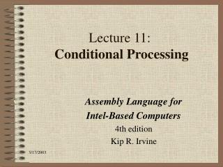 Lecture 11: Conditional Processing