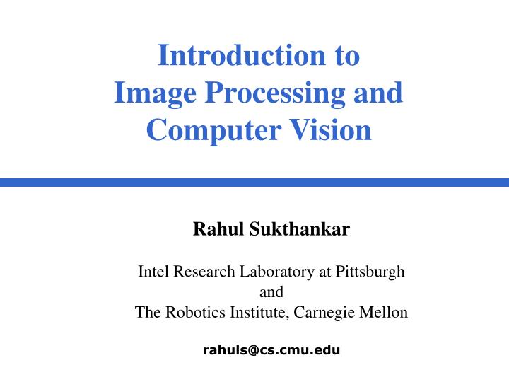 introduction to image processing and computer vision