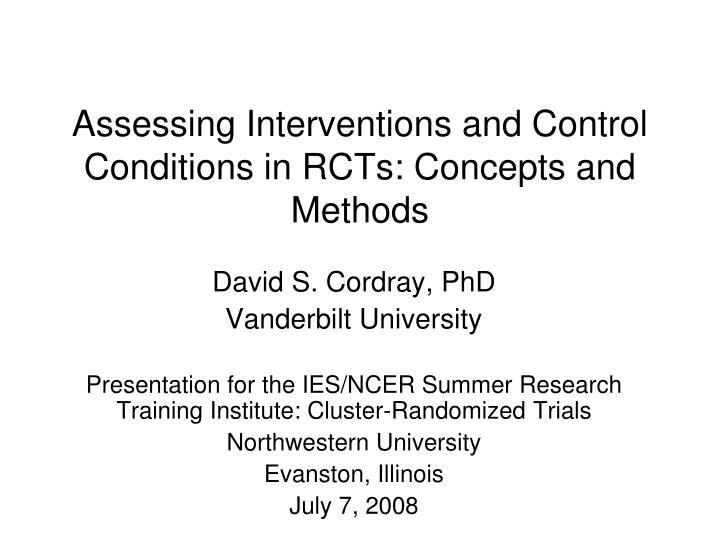assessing interventions and control conditions in rcts concepts and methods