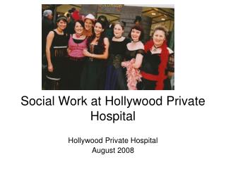 Social Work at Hollywood Private Hospital
