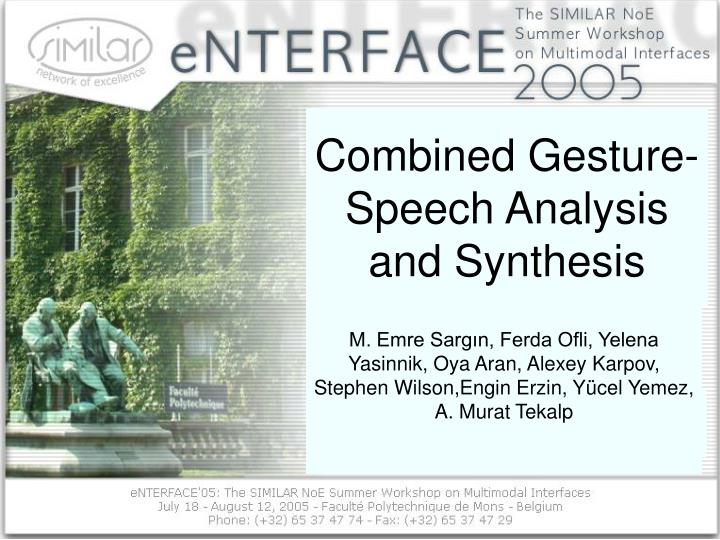 combined gesture speech analysis and synthesis