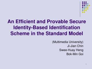 An Efficient and Provable Secure Identity-Based Identification Scheme in the Standard Model