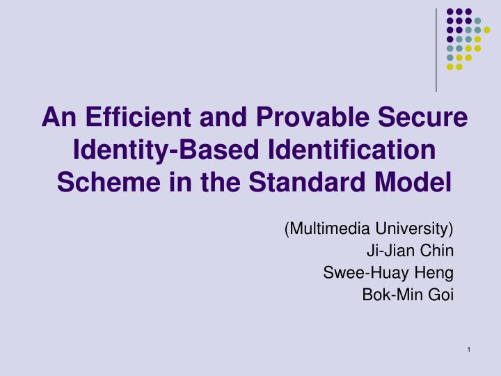 an efficient and provable secure identity based identification scheme in the standard model