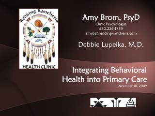 Integrating Behavioral Health into Primary Care December 10, 2009