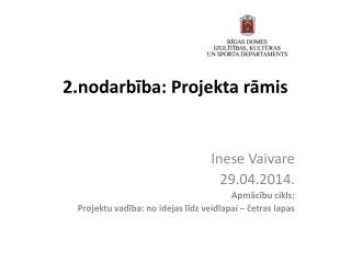 2 nodarb ba projekta r mis