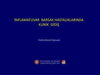 İNFLAMATUVAR BARSAK HASTALIKLARINDA KLİNİK GİDİŞ