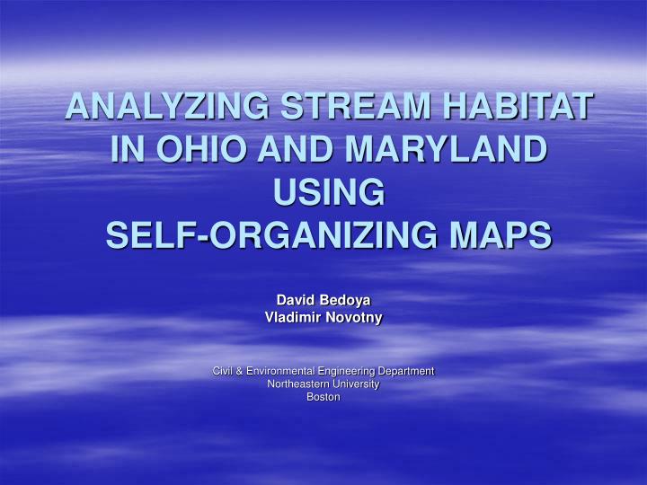 analyzing stream habitat in ohio and maryland using self organizing maps