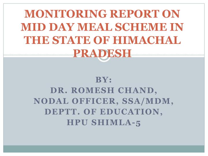 monitoring report on mid day meal scheme in the state of himachal pradesh
