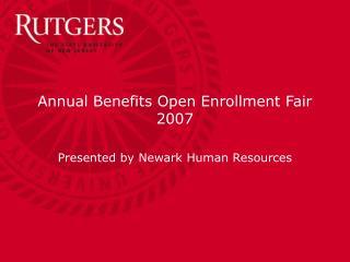 Annual Benefits Open Enrollment Fair 2007