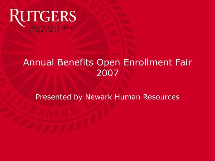 annual benefits open enrollment fair 2007