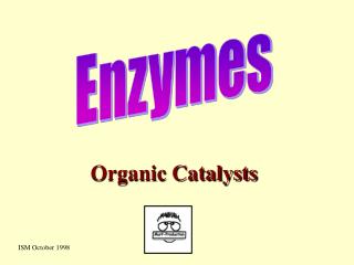 Organic Catalysts