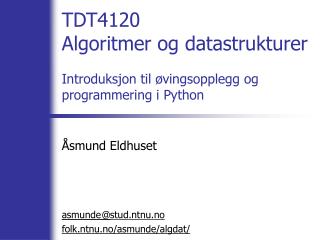 tdt4120 algoritmer og datastrukturer introduksjon til vingsopplegg og programmering i python