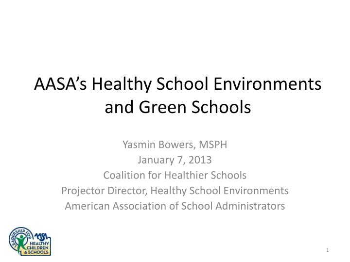 aasa s healthy school environments and green schools